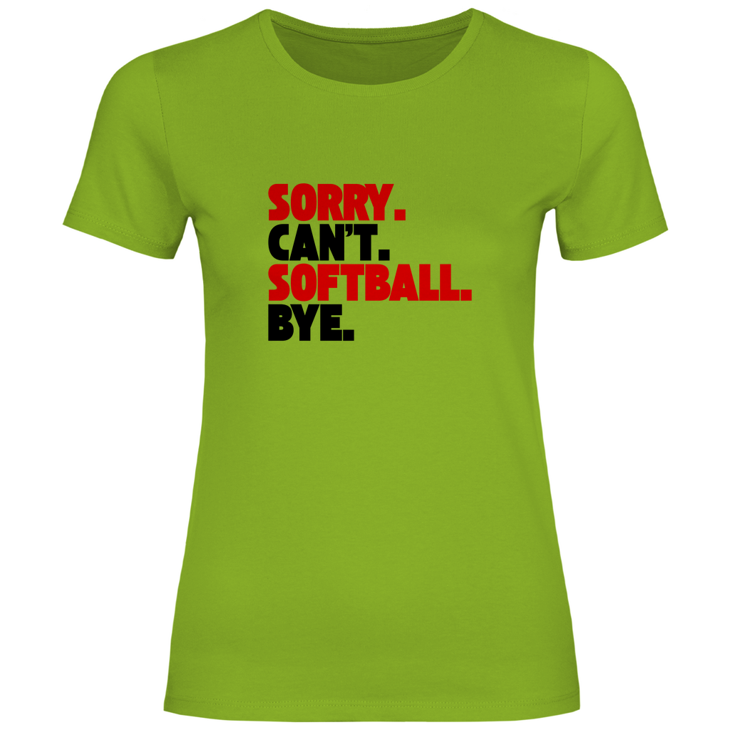 SOFTBALL. CAN'T. | Damen T-Shirt