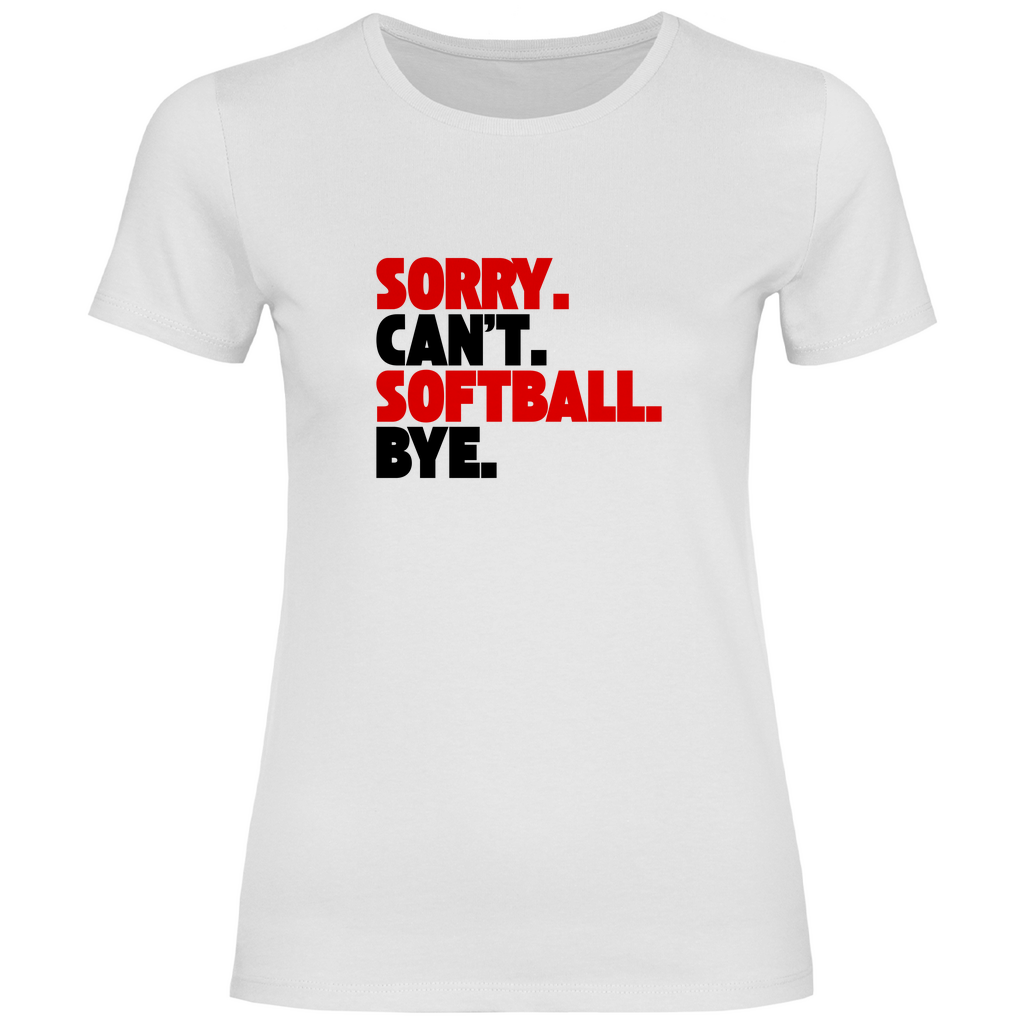 SOFTBALL. CAN'T. | Damen T-Shirt