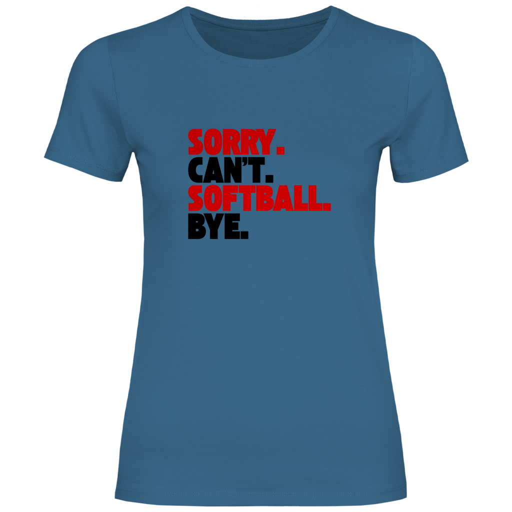 SOFTBALL. CAN'T. | Damen T-Shirt