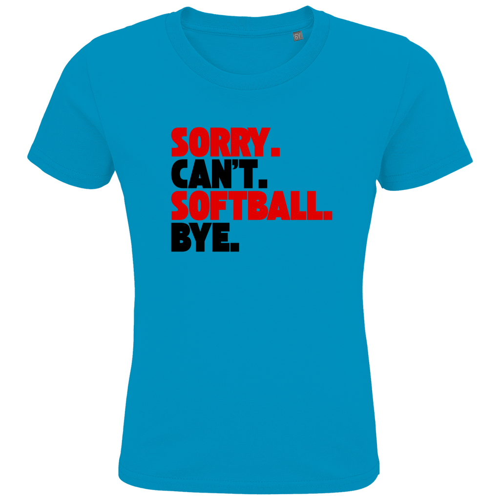 SORRY. CAN'T. | Kids Premium Bio T-Shirt