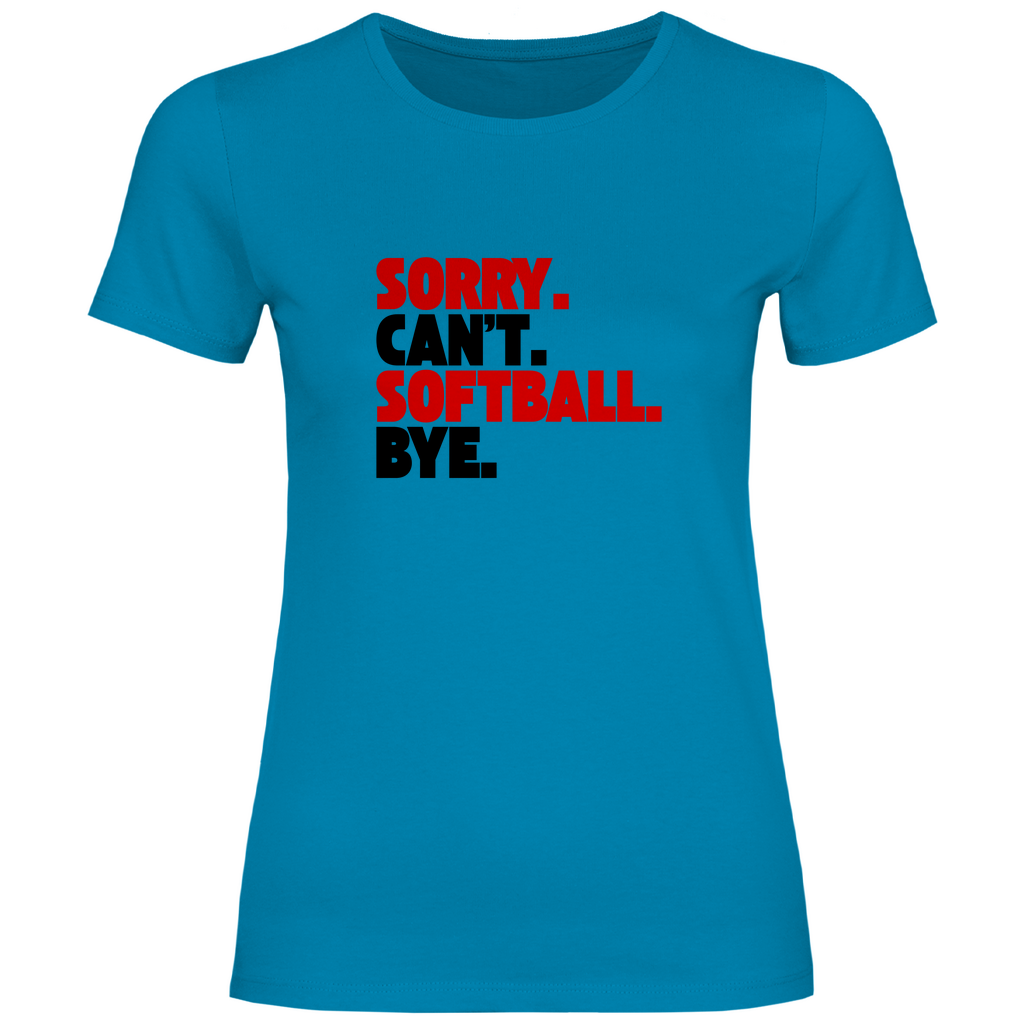 SOFTBALL. CAN'T. | Damen T-Shirt