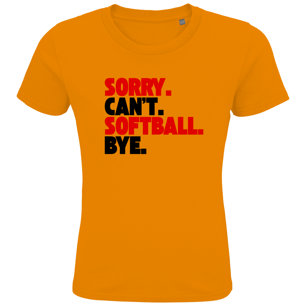 SORRY. CAN'T. | Kids Premium Bio T-Shirt