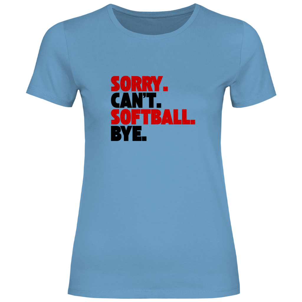 SOFTBALL. CAN'T. | Damen T-Shirt