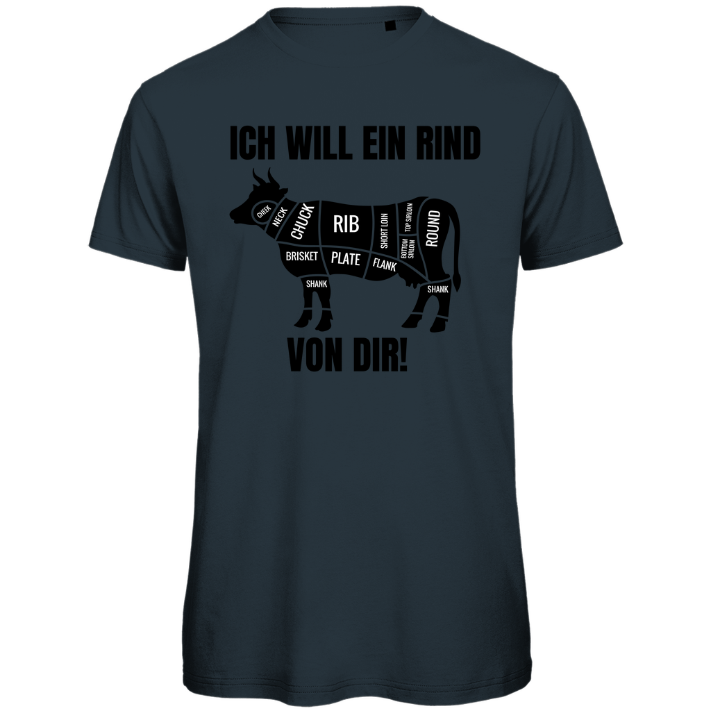 ICH WILL EIN RIND VON DIR | Herren Premium Bio T-Shirt