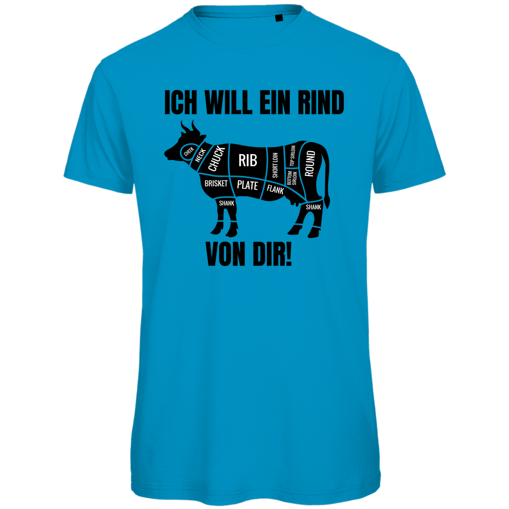 ICH WILL EIN RIND VON DIR | Herren Premium Bio T-Shirt