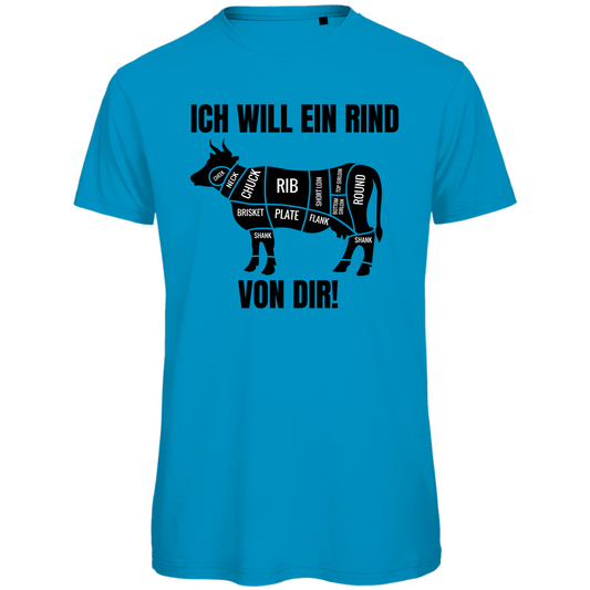 ICH WILL EIN RIND VON DIR | Herren Premium Bio T-Shirt